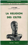La religion des Celtes. par Vries