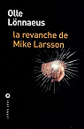 La revanche de Mike Larsson par Lnnaeus