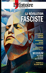 La rvolution  fasciste par L'Histoire
