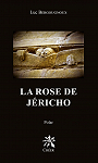La rose de Jéricho par Bergougnoux