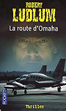 La route d'Omaha par Ludlum