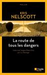 La route de tous les dangers par Nelscott