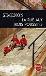La rue aux trois poussins par Simenon