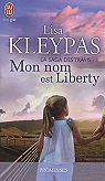 La saga des Travis, tome 1 : Mon nom est Liberty par Kleypas