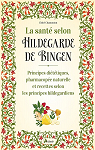 La sant selon Hildegarde de Bingen par Chamouton-Meillarec