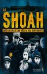 La shoah des origines aux récits des survivants par Steele