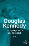 La symphonie du hasard, livre 1 par Kennedy
