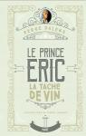 Le Prince Eric, tome 3 : La tache de vin par Dalens