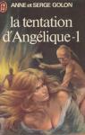 Anglique, tome 8.1 : La tentation d'Angelique par Golon
