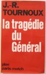 La tragdie du gnral par Tournoux