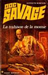 Doc Savage, tome 29 : La trahison de la momie par Robeson