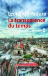 Une enquête de Mario Conde : La transparence du temps par Padura