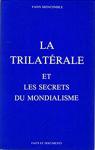 La Trilatrale et les secrets du mondialisme par Moncomble