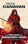La trilogie du Magicien Noir, tome 1 : La guilde des magiciens par Canavan