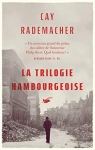 La trilogie hambourgeoise par Rademacher