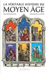 La véritable histoire du Moyen âge par Bercovici