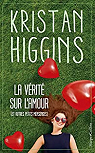 La vérité sur l'amour (et autres petits mensonges) par Higgins
