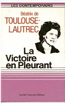 La victoire en Pleurant par Toulouse-Lautrec