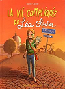 La vie compliquée de Léa Olivier, tome 1 : Perdue (BD) par Alcante