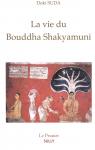 La vie du Bouddha Shakyamuni par Suda