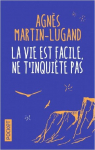 La vie est facile, ne t'inquiète pas par Martin-Lugand