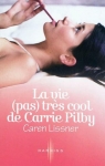 La vie (pas) très cool de Carrie Pilby par Lissner