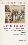 La vie quotidienne au Portugal aprs le tremblement de terre de Lisbonne de 1755 par Chantal
