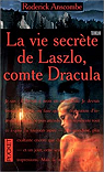 La vie secrte de Laszlo, comte Dracula par Anscombe