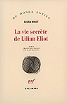 La vie secrète de Lilian Eliot par Minot