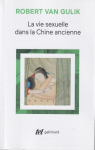 La vie sexuelle dans la Chine ancienne par Van Gulik