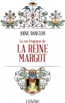 La vie tragique de la reine Margot par Danclos