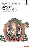La voie du Bouddha selon la tradition tibétaine par Rinpoché