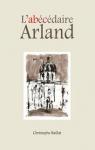 L'abécédaire Arland par Baillat