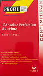 Profil d'une oeuvre : L'absolue perfection du crime de Tanguy Viel par Faerber