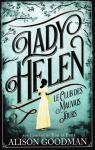 Lady Helen, tome 1 : Le club des mauvais jours par Goodman