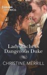 Lady Rachel's Dangerous Duke par Merrill