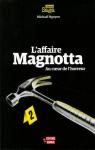 L'affaire Magnotta : Au coeur de l'horreur par Nguyen