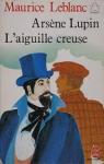 Arsne Lupin: L'aiguille creuse par Leblanc