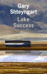 Lake Success par Shteyngart
