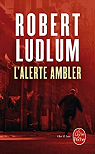 L'alerte Ambler par Ludlum