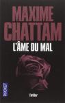 La trilogie du mal, tome 1 : L'Âme du mal par Chattam
