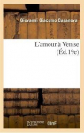 Lamour  Venise par Casanova