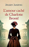 L'amour cach de Charlotte Bront