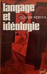 Langage et idologie par Reboul