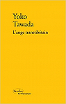 L'ange transtibtain par Tawada