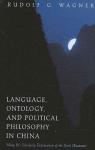 Language, Ontology, and Political Philosophy in China par Wagner