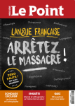 Langue Franaise : Arrtez le massacre par Le Point