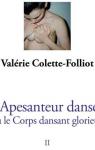 L'apesanteur dansée ou le corps dansant glorieux, tome 2 : Théâtralité et spiritualité  par Colette-Folliot