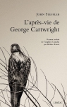 L'aprs-vie de George Cartwright par Steffler
