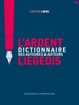 L'ardent dictionnaire des auteures et auteurs ligeois par Libens